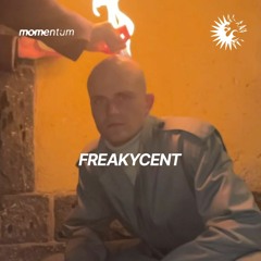 Freakycent 13.4.2024 MOMENTUM Vol.1 @ Tanner