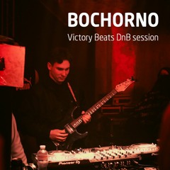 BoChorno - Victory Beats DnB session