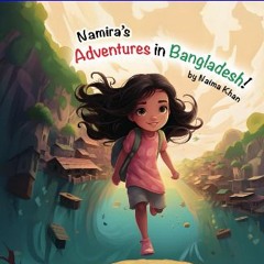 Ebook PDF  ✨ Namira's adventure in Bangladesh Full Pdf