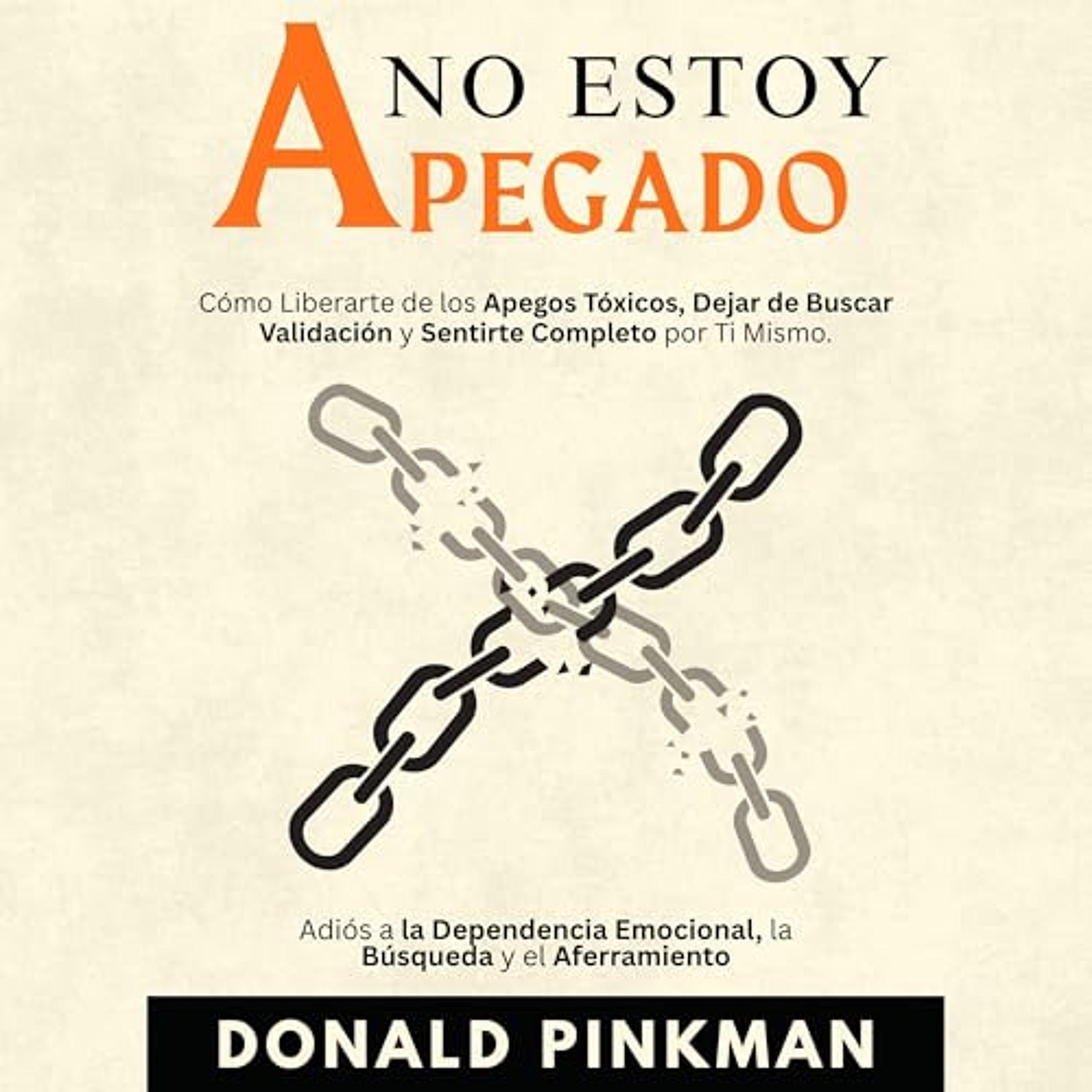 No Estoy Apegado (Audiolibro) | Prueba Gratis