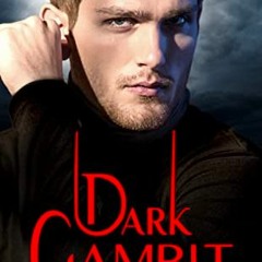 [READ] PDF ✔️ Dark Gambit The Play (The Children Of The Gods Paranormal Romance Book