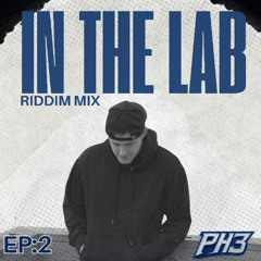 IN THE LAB RIDDIM MIX EP:2