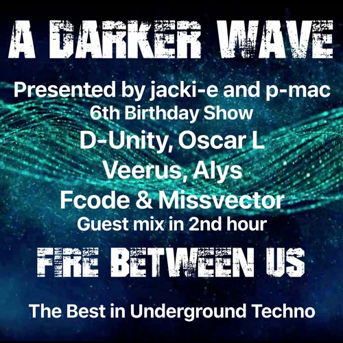 #313 A Darker Wave 13-02-2021 - 6th Birthday Show with guest mix 2nd hr by Fire between us