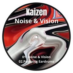 01. Kaizen - Noise & Vision