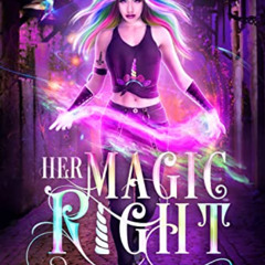 [Read] KINDLE 📧 Her Magic Right (The Lost Rainbow Mage Book 3) by  SK Prince [EPUB K
