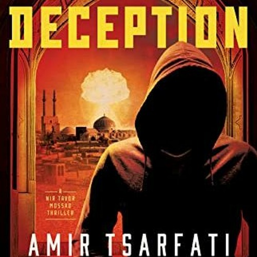 DOWNLOAD PDF 📭 By Way of Deception (A Nir Tavor Mossad Thriller) by  Amir Tsarfati &