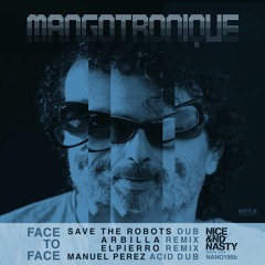 Mangotronique - Face To Face (Elpierro Remix)