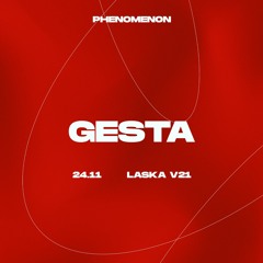 Gesta | 2411 PHENOMENON x LASKA V21