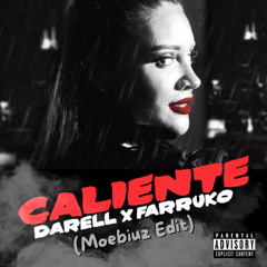 Caliente - Darell & Farruko (Moebiuz Edit) Free Dowloand