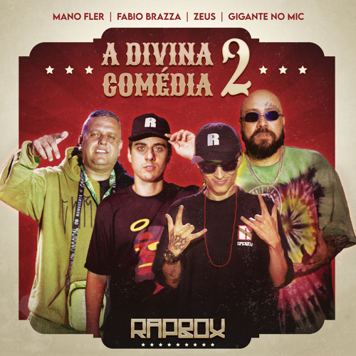 A Divina Comédia 2 (feat. Zeus, Gigante no Mic & Mano Fler)