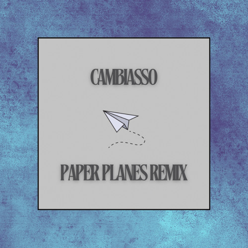 Paper Planes Remix