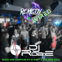 DJ Rob - E  - Remedy Vol 3 - 3rd June Brass Monkey Set!