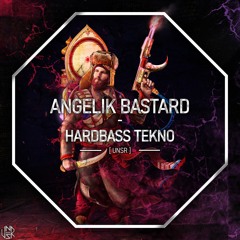 Angelik Bastard - Hardbass Tekno