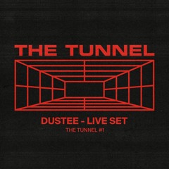 Dustee - 1900 The Tunnel #01 [19.06.2022]