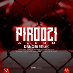 10. Piroozi - Danger