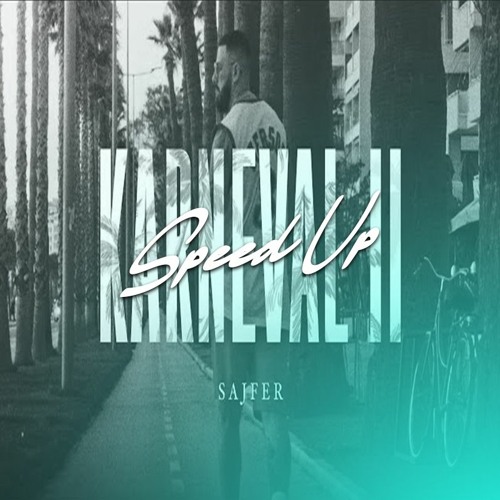 Sajfer - Karneval 2 (speed Up)