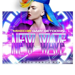 NEW WAVE Dance Mix - Gaby GETDOWN