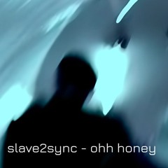 Ohh Honey