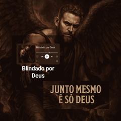Blindado por Deus