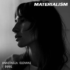 Anastasia Giovani live at Materialism III