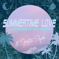Summertime Love (ft. Graffiti Royale)