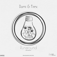 Dumi & Firesc - Runaround