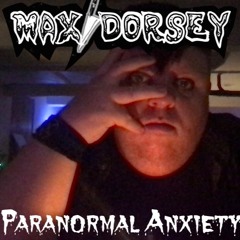 Paranormal Anxiety!