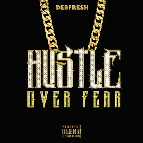 HUSTLE OVER FEAR