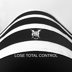 Lose Total Control