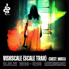 Vishscale & Møgli - Aaja Channel 1 - 23 02 22