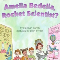 ✔read❤ Amelia Bedelia, Rocket Scientist? (I Can Read Level 2)
