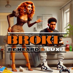 BROKE