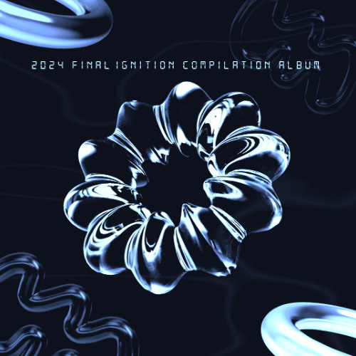 2024 Final IGNITION Compilation Album