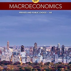 [DOWNLOAD] PDF 📝 Macroeconomics: Private and Public Choice by  James D. Gwartney,Ric