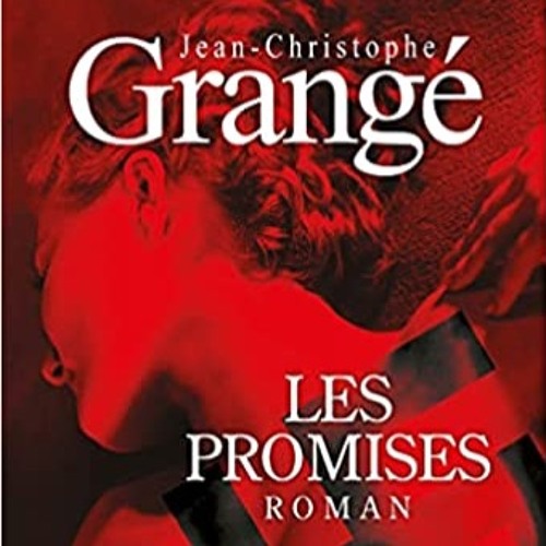 Les Promises - Jean - Christophe GRANGE