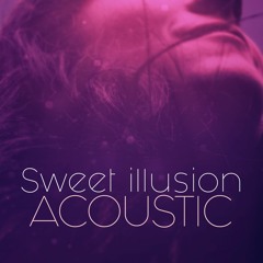 Sweet illusion Acoustic FT Dalia El-Menshawy