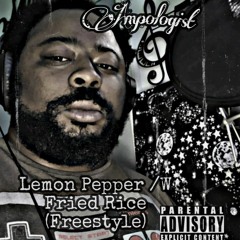 Lemon Pepper /w Fried Rice (Freestyle)