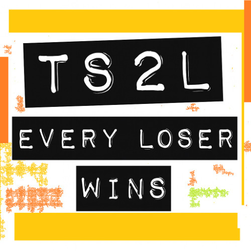 Every loser wins (in the style of Nick Berry)
