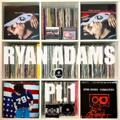 Wickend 115 - Ryan Adams (1a parte)