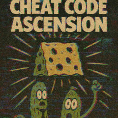 Cheat Code Ascension