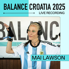 Mai Lawson: Live from Balance Croatia 2025
