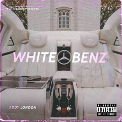 Addy London - White Benz (Insta: @AddyLondon_)