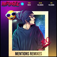 INF1N1TE - Mentions (Lizzy Jane Remix)