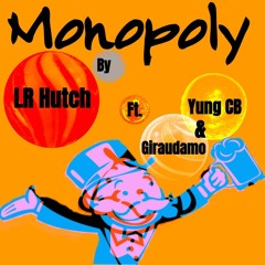 MONOPOLY (Prod. Hutch X Giraudamo X Yung CB)