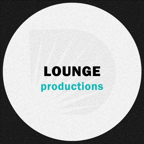 LOUNGE // productions