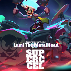 “Lumi The MetalHead” Brawl Stars OST [Reupload]
