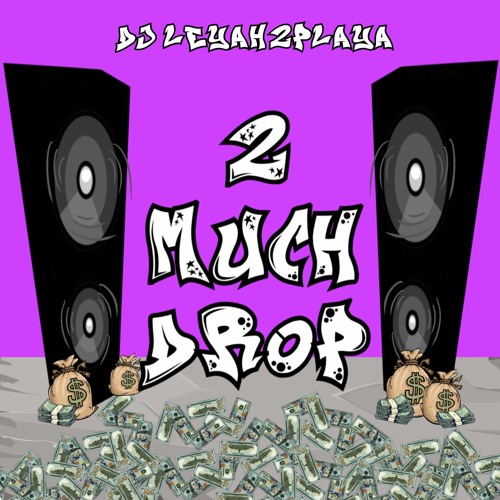 DB.Boutabag - Too Much Drop