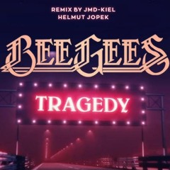 Bee Gees - Tragedy (Remix by JMD-Kiel)