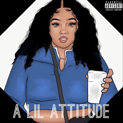 Ke’Ausha - A LIL ATTITUDE