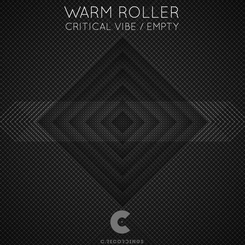 Warm Roller - Critical Vibe